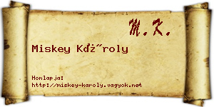 Miskey Károly névjegykártya